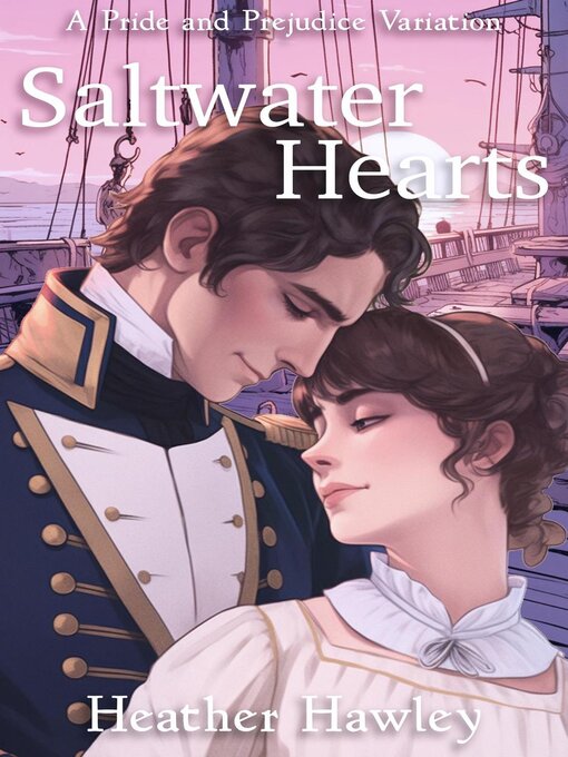 Title details for Saltwater Hearts by Heather Hawley - Available